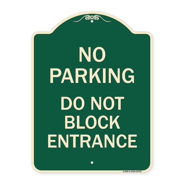 Signmission No Parking Do Not Block Entrance Heavy-Gauge Aluminum Architectural Sign, 24" x 18", G-1824-23752 A-DES-G-1824-23752 - main